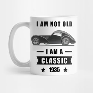 I am not Old, I am a Classic - Funny Car Quote Mug